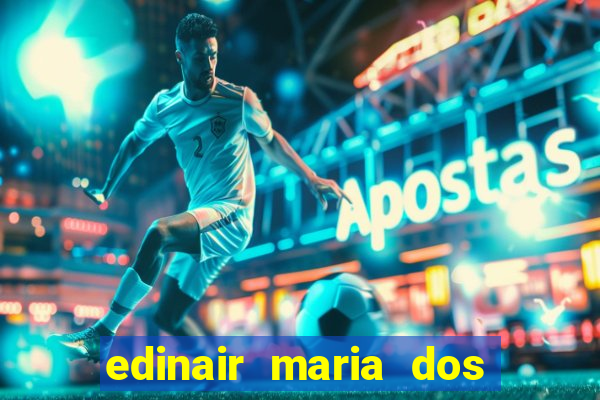 edinair maria dos santos moraes